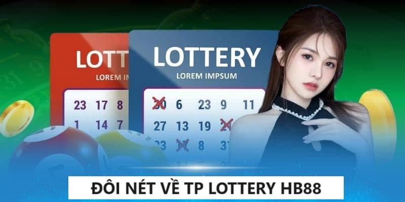 Kho tàng xổ số trong sảnh TP Lottery HB88 hấp dẫn