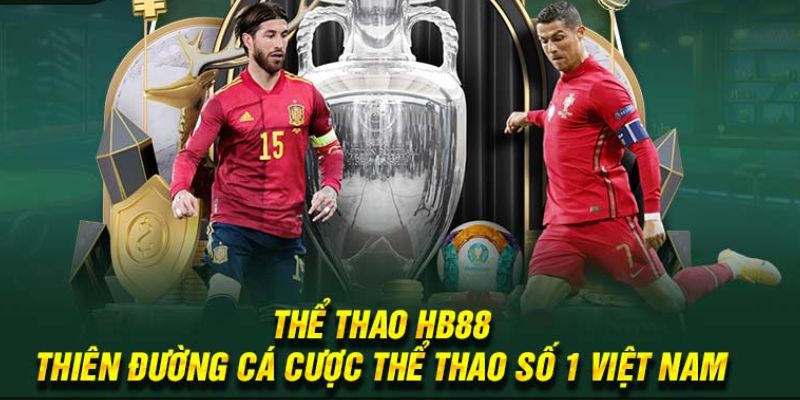 Thể thao HB88 - thiên đường giải trí đích thực tại Việt Nam